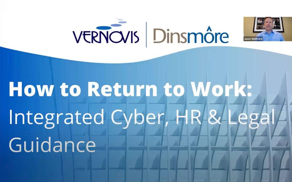 How to Return to Work: Integrated Cyber, HR & Legal Guidance