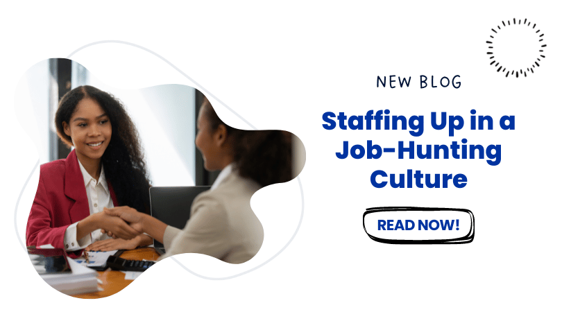 Staffing Up in a Job-Hopping Culture