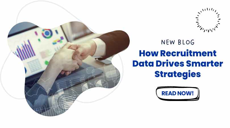 How Recruitment Data Drives Smarter Strategies